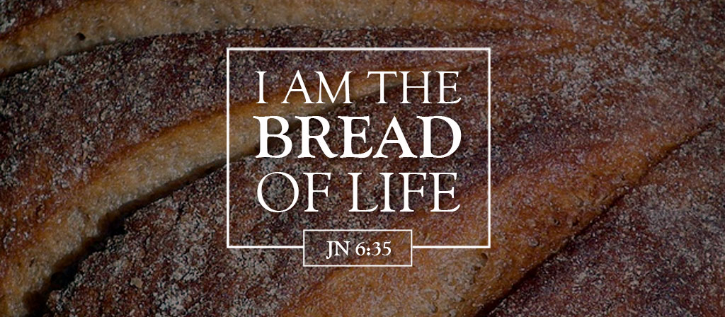 The Bread of Life